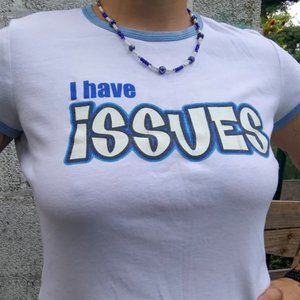 y2k "i have issues" baby tee